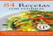 84 Recetas Con Verduras - Mariano Orzola