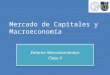 5 Mercado de Capitales y Macro - Clase 5