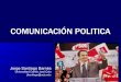 Conferencia Jorge Santiago Barnés: "Comunicación Política"