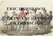 Eric Hobsbawm y La Tradicion Inventada
