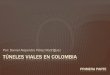 Tuneles Viales en Colombia Parte1 Daniel Perez