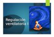 Regulación Ventilatoria I