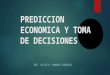 1. Prediccion Economica y Toma de Decisiones