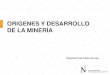 002-ORIGEN Y DESARROLLO DE LA MINERIA.pdf