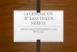 La Generación Interactiva en México
