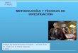 Sub-Módulo 1.1 Metodología y Técnicas de Investigación PTAANG Versión XXV.ppt
