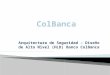 Arquitectura de seguridad ColBanca.pptx