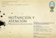 Presentacion Motivacion y Atencion.pptx