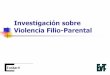 Investigacion Sobre La Violencia Filio - Parental