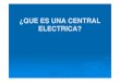 QUE ES UNA CENTRAL ELECTRICA.pdf