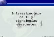 Infraestructura de TI y Tecnologías Emergentes