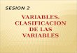 SEM 2- SESION 2 Clasificacion de Las Variables