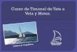 Curso de Timonel de Yate Vela y Motor 2014 INVAP