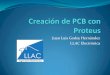 Creación de PCB Con Proteus