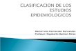 Clasificacion de Estudios Epidemiologicos