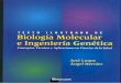Texto Ilustrado de Biolog a Molecular e Ingenier a Gen Tica Con Ceptos t Cnicas y Aplicaciones en Ciencias de La Salud