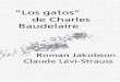 Jakobson LeviStrauss Los Gatos de Charles Baudelaire