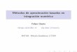Métodos de aproximación basados en integración numérica - Felipe Osorio