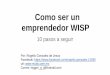 Como Ser Un Emprendedor WISP