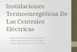 Instalaciones Termoenergeticas De Las Centrales Eléctricas