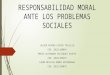 Responsabilidad Moral Ante Los Problemas Sociales