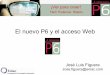 El Nuevo P6 y El Acceso Web