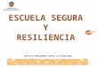 Resiliencia y Escuela Segura