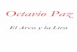 Octavio Paz - El Arco y La Lira