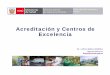 Acreditacion y Centros de Excelencia - Dr. Luis Legua MINSA