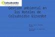 Gestión ambiental en los hoteles de Colsubsidio zona.pptx