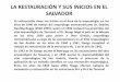 Historia de La Restauracion en El Salvador