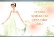 A.- Precios Vestidos de Pronovias 2013.Pptx [Reparado]