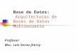 Arquitectura de Bases de Datos Multiusuario