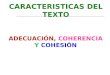CARACTERISTICAS DEL TEXTO. UNIDAD II.ppt