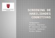 Screening de Habilidades Cognitivas (1)