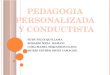 Pedagogia Personalizada y Pedagogia Conductista1