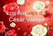 Amores de Cesar Vallejo