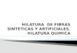 HILATURA QUIMICA