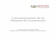 JGC Caracterizacion de la Mineria en Guatemala.pdf