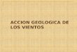 Accion Geologica de Los Vientos-01
