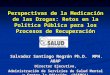 Perspectivas de la medicación de las drogas: Retos en la Política Pública para los procesos de recuperación