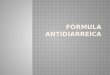 Fórmula antidiarreica