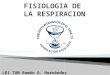FISIOLOGIA RESPIRATORIA.pptx