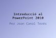 Introducció al PowerPoint 2010