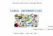 Virus  y antivirus informaticos