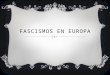Fascismos en europa 4