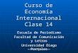 Ec. internacional   clase 15 integración economica