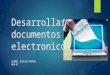 Desarrollar documentos electronicos