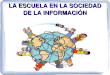 La escuela en la Sociedad de la Información(Actividad TIC)