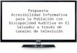 Accesibilidad en Noticieros Televisivos para Personas con Discapacidad Auditiva